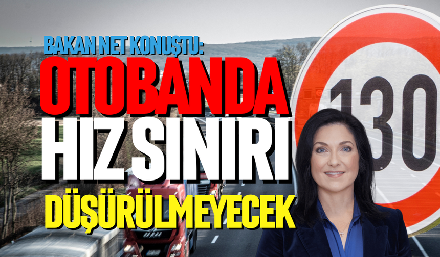 Otobanda hız sınırı düşürülmeyecek
