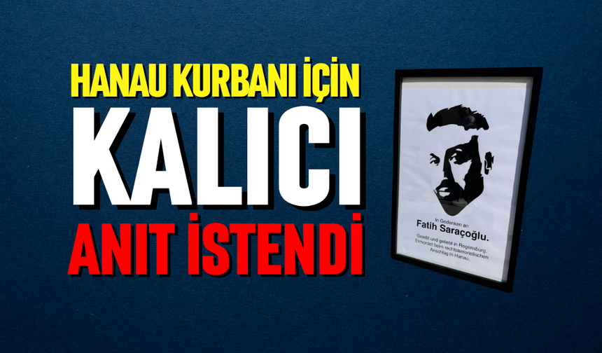 Hanau kurbanı için çağrı