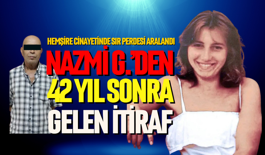 Hemşire cinayetinde sır perdesi aralandı