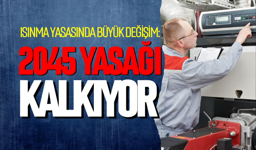 Isınma yasasında büyük değişim