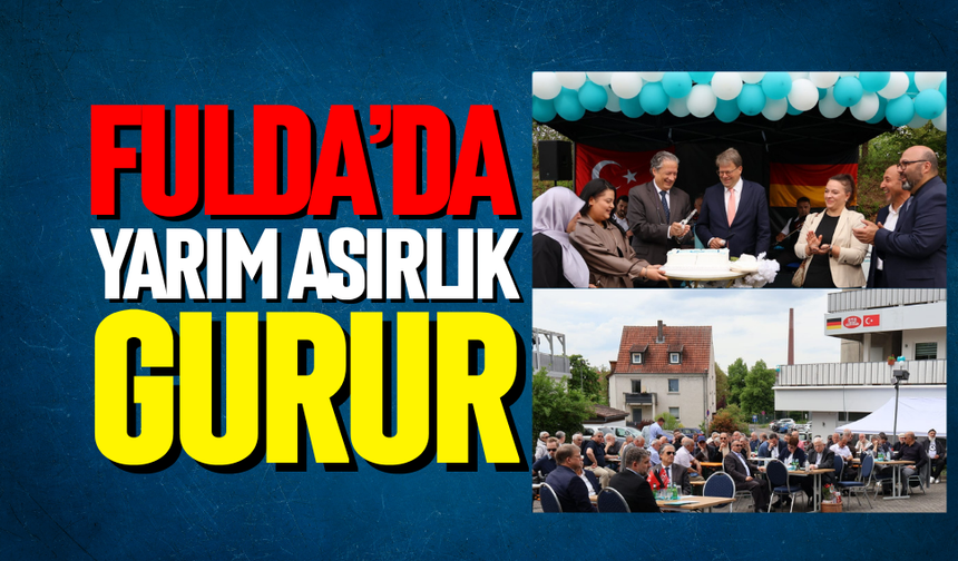 Fulda'da yarım asırlık gurur