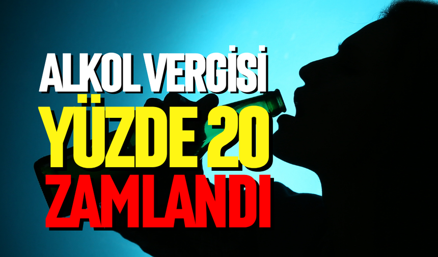 Alkol vergisi yüzde 20 arttı