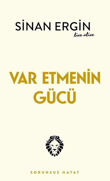 Var Etmenin Gucu